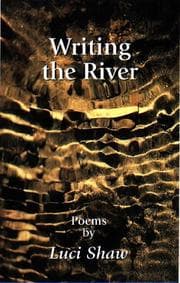 Tapa de Writing the River