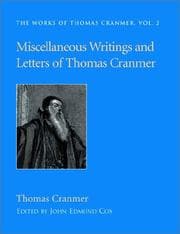 Tapa de Miscellaneous writings and letters of Thomas Cranmer