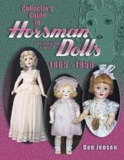 Tapa de Collector's guide to Horsman dolls, 1865-1950