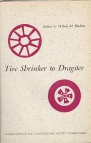 Tapa de Tire Shrinker to Dragster (Publications of the Texas Folklore Society)