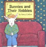 Tapa de Bunnies & Their Hobbies (Nancy Carlson's Neighborhood)