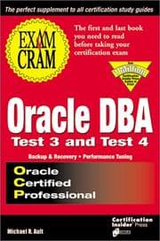 Tapa de Oracle DBA Exam Cram: Test 3 and Test 4: Exam