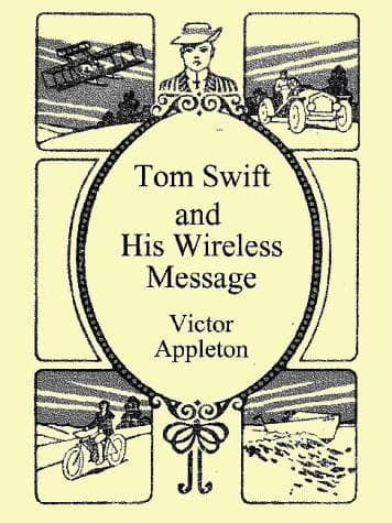 Tapa de Tom Swift & His Wireless Message (Tom Swift Sr. #6)