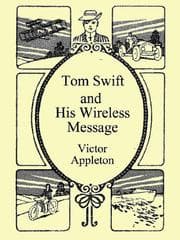 Tapa de Tom Swift & His Wireless Message (Tom Swift Sr. #6)