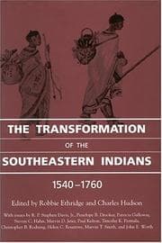 Tapa de The transformation of the Southeastern Indians, 1540-1760