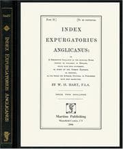Tapa de Index Expurgatorius Anglicanus, Or, A Descriptive Catalogue Of The Principal Books Printed Or Published In England, Which Have Been Suppressed, Or Burnt ... Printers, or Publishers Have Been Prosec