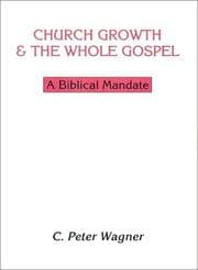 Tapa de Church growth and the whole Gospel