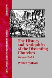 Tapa de History & Antiquities of the Dissenting Churches - Vol. 2