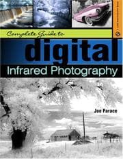 Tapa de Complete Guide to Digital Infrared Photography (A Lark Photography Book)