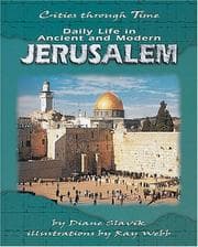 Tapa de Daily Life in Ancient and Modern Jerusalem