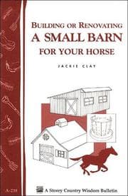 Tapa de Building or Renovating a Small Barn for Your Horse