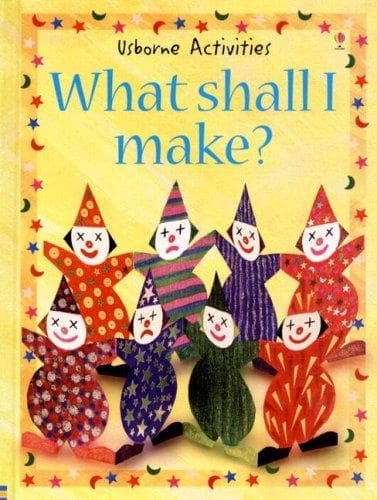 Tapa de What Shall I Make?