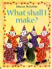 Tapa de What Shall I Make?