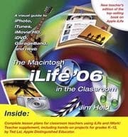 Tapa de The Macintosh iLife 06 in the Classroom