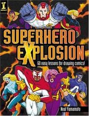 Tapa de Superhero explosion 60 easy lessons for drawing comics