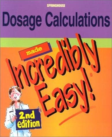 Tapa de Dosage Calculations Made Incredibly Easy