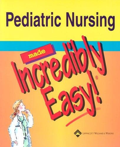 Tapa de Pediatric Nursing Made Incredibly Easy!