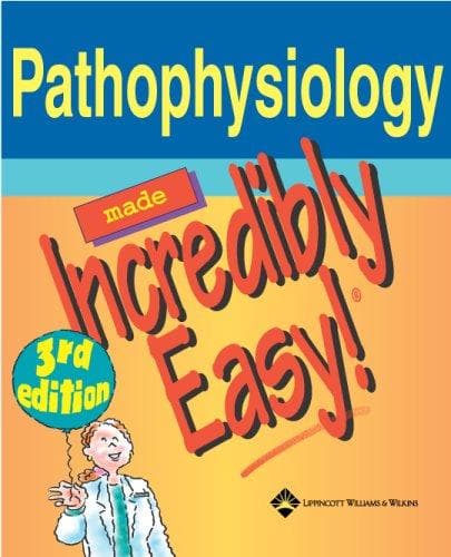 Tapa de Pathophysiology Made Incredibly Easy! (Incredibly Easy! Series)