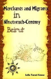 Tapa de Merchants and Migrants in Nineteenth-Century Beirut (Harvard Middle Eastern Studies)