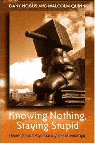 Tapa de Knowing nothing, staying stupid