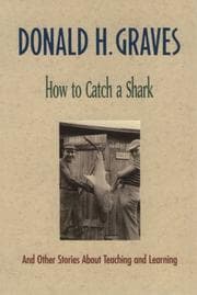 Tapa de How to catch a shark, and other stories about teaching and learning