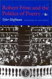 Tapa de Robert Frost and the Politics of Poetry