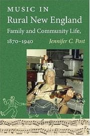 Tapa de Music in Rural New England Family and Community Life, 1870-1940 (Revisiting New England)