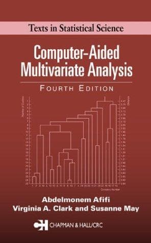 Tapa de Computer-Aided Multivariate Analysis, Fourth Edition (Texts in Statistical Science Series)