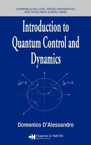 Tapa de Introduction to Quantum Control and Dynamics (Chapman & Hall/Crc Applied Mathematics & Nonlinear Science)