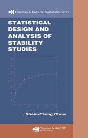 Tapa de Statistical Design and  Analysis of Stability Studies (Chapman & Hall/Crc Biostatistics Series)