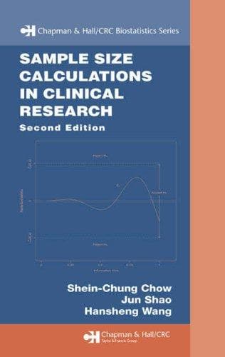 Tapa de Sample Size Calculations in Clinical Research, Second Edition (Chapman & Hall/Crc Biostatistics Series)