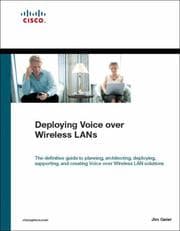 Tapa de Deploying Voice over Wireless LANs (Networking Technology)