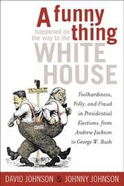Tapa de A funny thing happened on the way to the White House