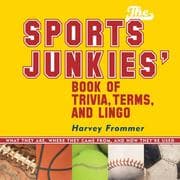 Tapa de The Sports Junkies' Book of Trivia, Terms, and Lingo