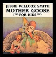 Tapa de Jessie Willcox Smith Mother Goose for Kids (Great Art for Kids)