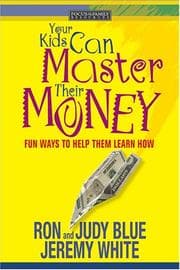 Tapa de Your kids can master their money : fun ways to help them learn how