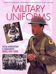 Tapa de Military Uniforms (Twentieth-Century Developments in Fashion and Costume)
