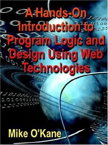 Tapa de A Hands-on Introduction to Program Logic And Design Using Web Technologies