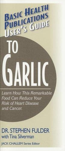 Tapa de Basic Health Publications user's guide to garlic