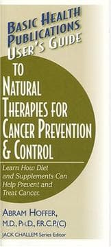 Tapa de Basic health publications user's guide to natural therapies for cancer prevention and control