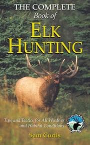 Tapa de The Complete Book of Elk Hunting