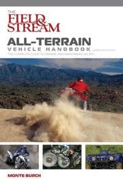 Tapa de The Field & Stream All-Terrain Vehicle Handbook, Updated and Revised