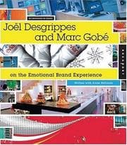 Tapa de Joel Desgrippes and Marc Gobe on Emotional Brand Experience