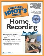 Tapa de Complete Idiot's Guide to Home Recording Illustrated