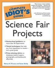 Tapa de The complete idiot's guide to science fair projects
