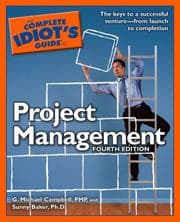 Tapa de The complete idiot's guide to project management