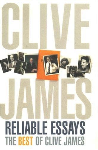 Tapa de Clive James' Reliable Essays