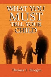 Tapa de What You Must Tell Your Child