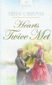 Tapa de Hearts Twice Met (Heartsong Presents #660)