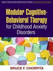 Tapa de Modular Cognitive-Behavioral Therapy for Childhood Anxiety Disorders (Guides to Indivd Evidence Base Treatmnt)